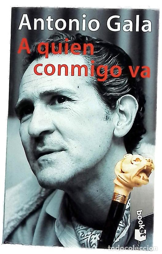 Livros em segunda m&atilde;o: A quien conmigo va - Gala, Antonio