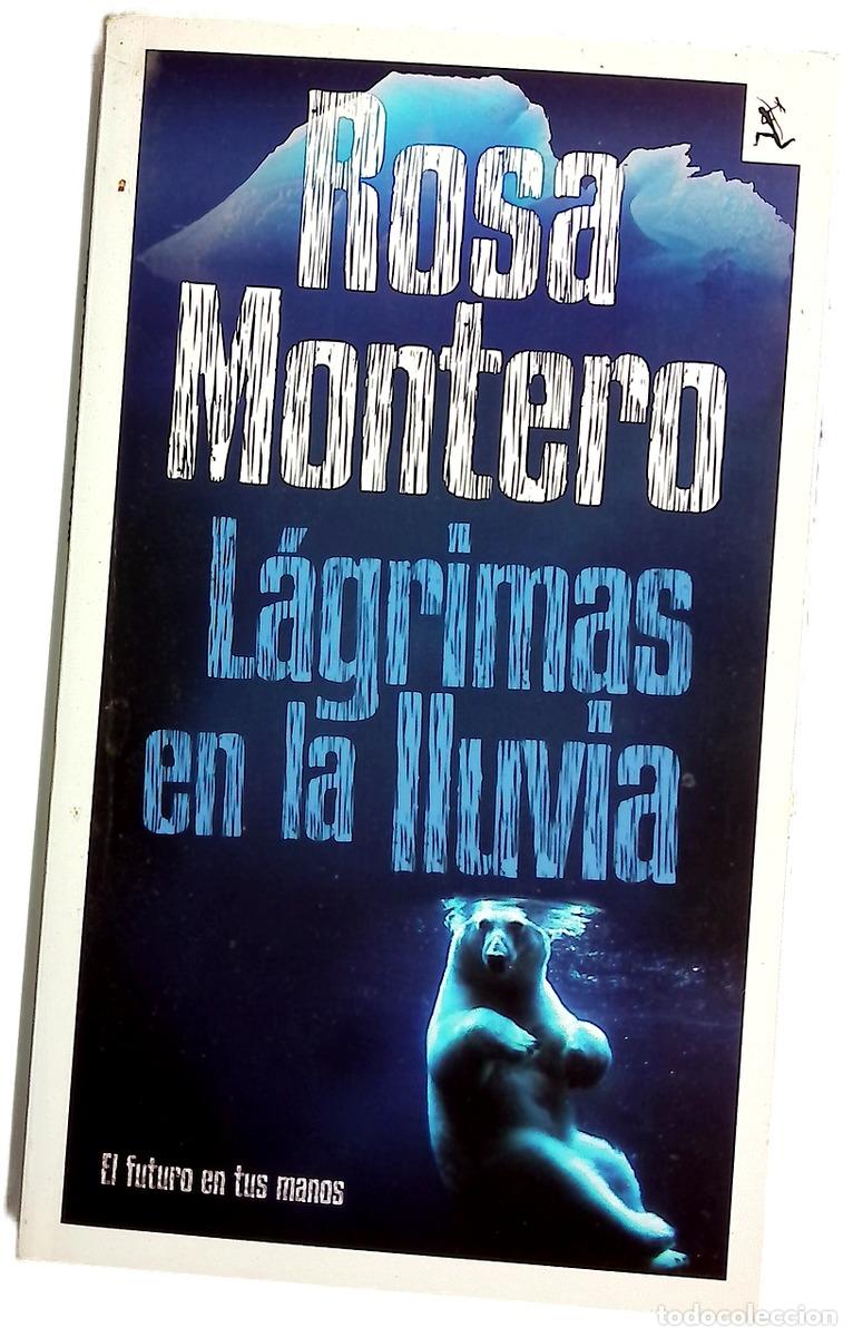 Libros: L&aacute;grimas en la lluvia - Montero, Rosa