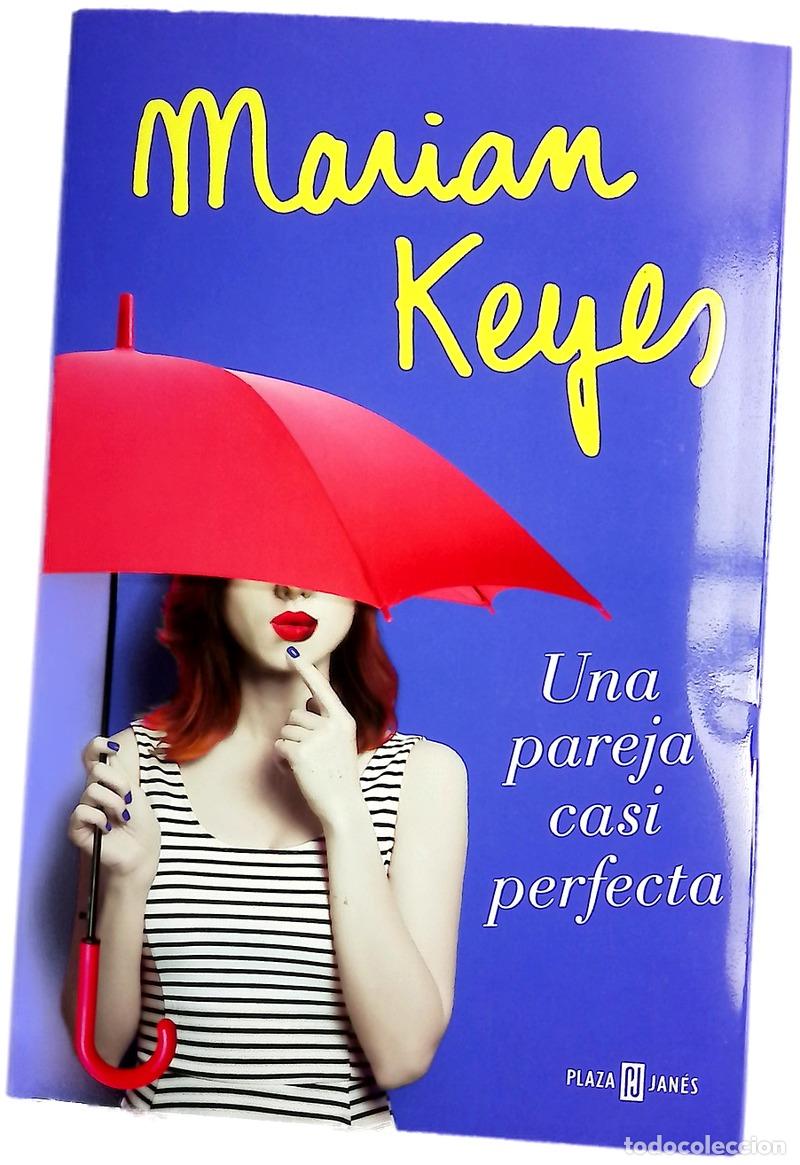 Libros: Una pareja casi perfecta - Keyes, Marian; Fern&aacute;ndez de Villavicencio, Matuca