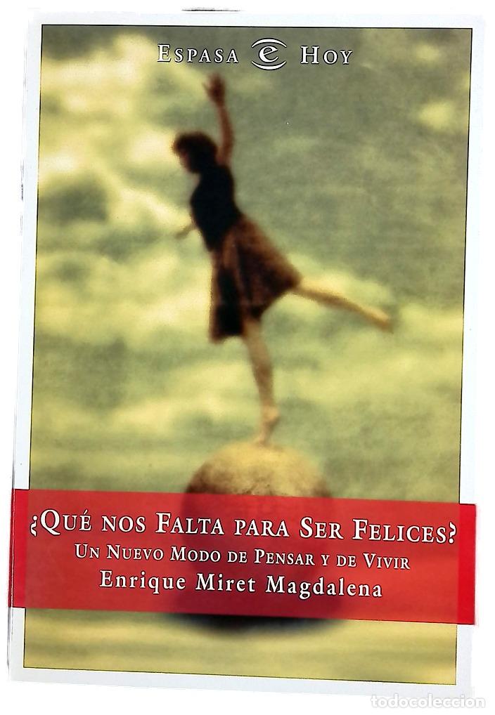 Libros: &iquest;Qu&eacute; nos falta para ser felices? un nuevo modo de pensar y de vivir