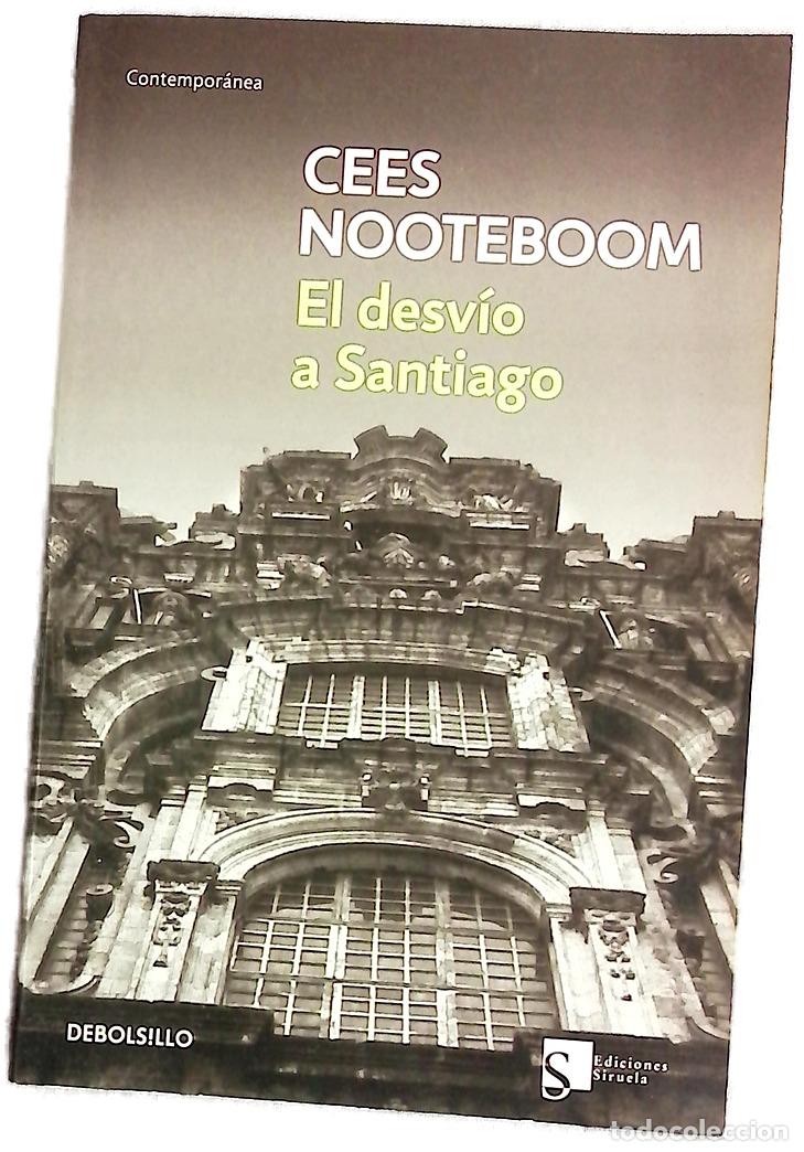 books: El desv&iacute;o a Santiago - Nooteboom, Cees