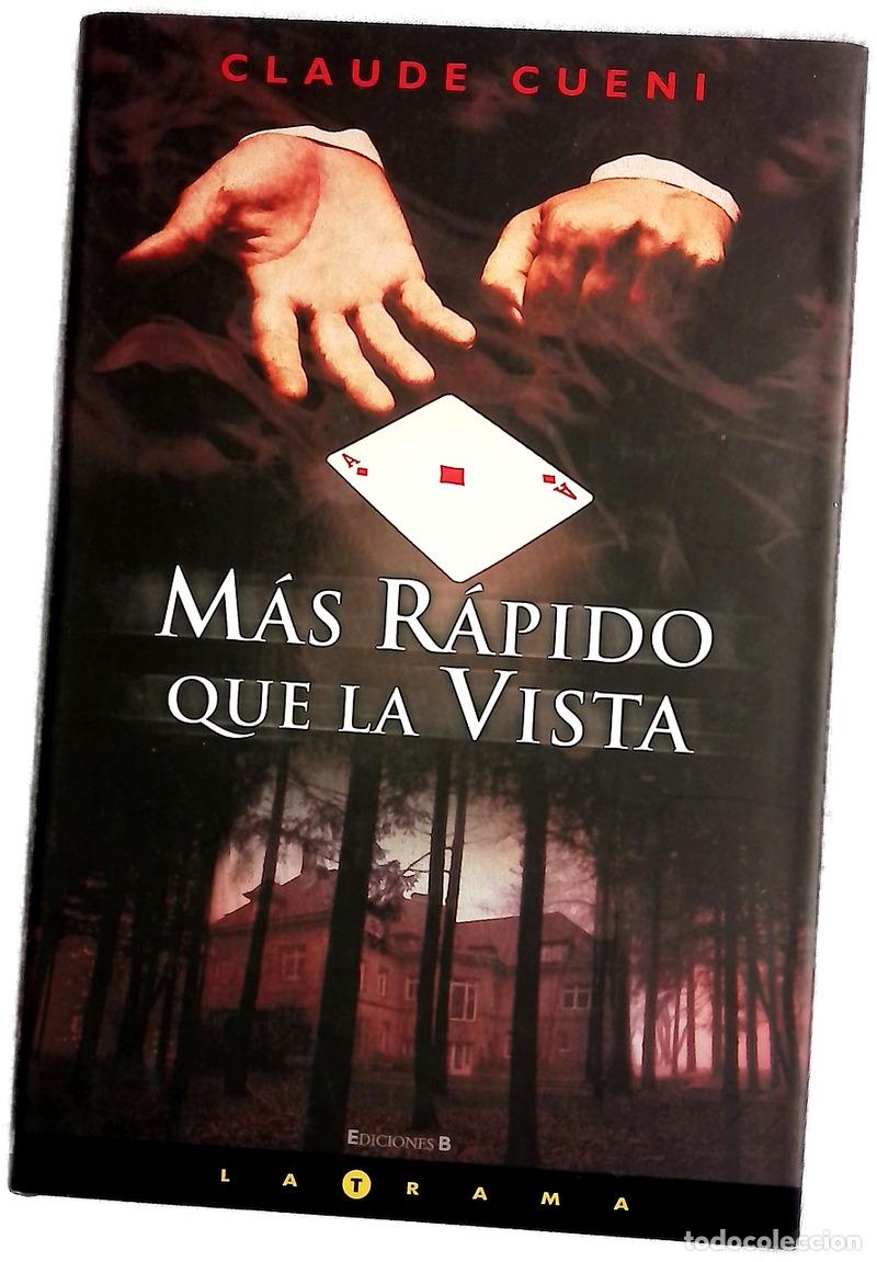 books: M&aacute;s r&aacute;pido que la vista - Cueni, Claude