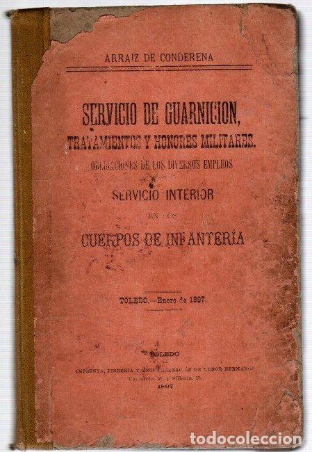 Livros em segunda m&atilde;o: Servicio de guarnici&oacute;n, tratamientos, honores militares y obligaciones de los diversos empleos con a