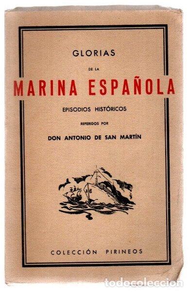 Livros em segunda m&atilde;o: Glorias de la marina espa&ntilde;ola - San Mart&iacute;n, Don Antonio de