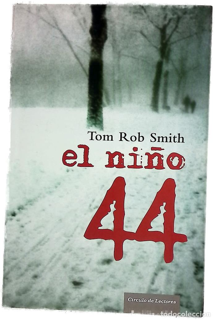 Libros: El ni&ntilde;o 44 - Smith, Tom Rob