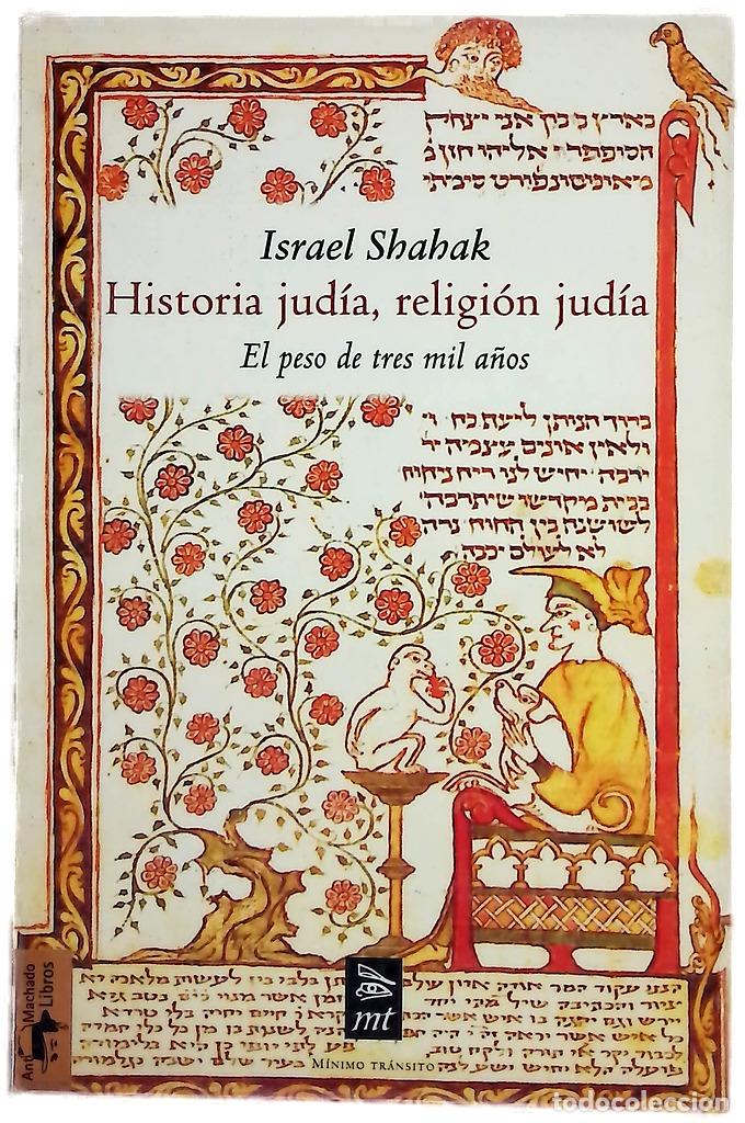 Libros: Historia jud&iacute;a, religi&oacute;n jud&iacute;a el peso de tres mil a&ntilde;os