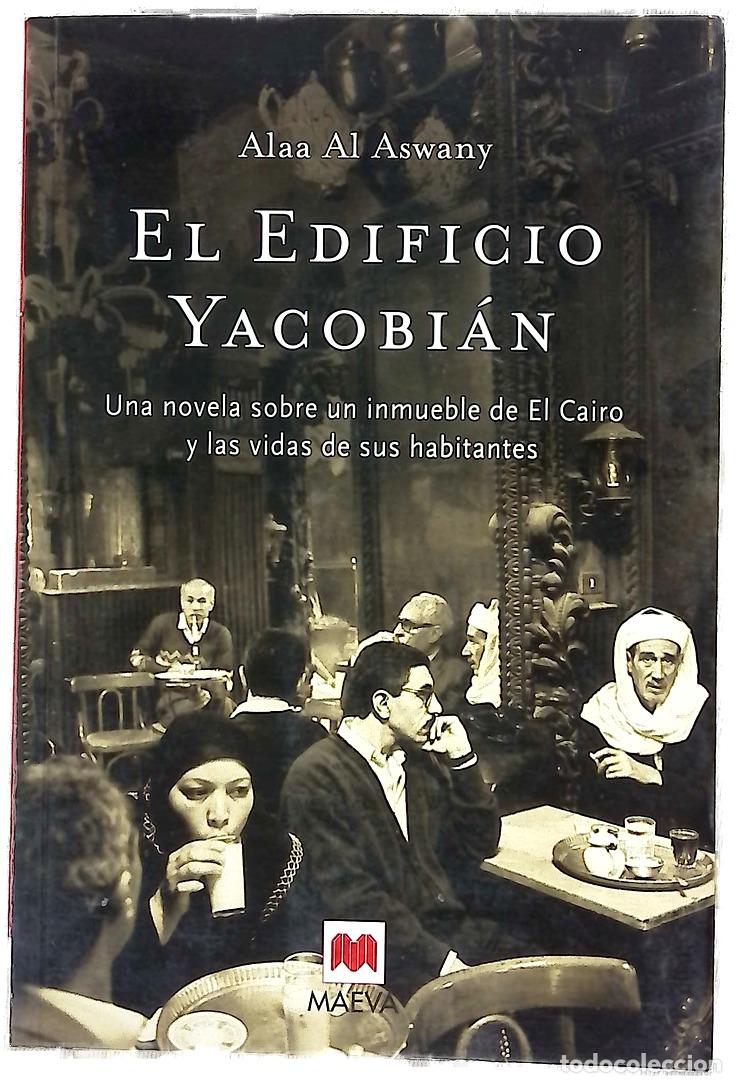 Libros: El edificio Yacobi&aacute;n una novela sobre un inmueble de El Cairo y las vidas de sus habitantes