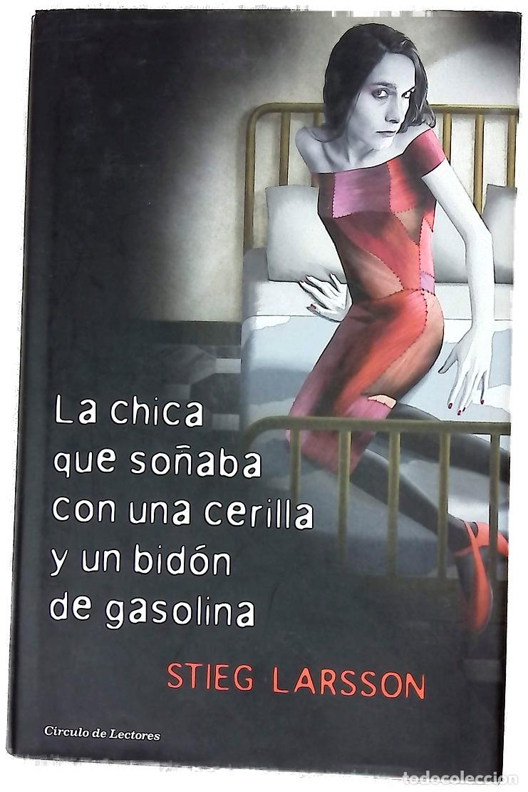 Libros: La chica que so&ntilde;aba con una cerilla y un bid&oacute;n de gasolina