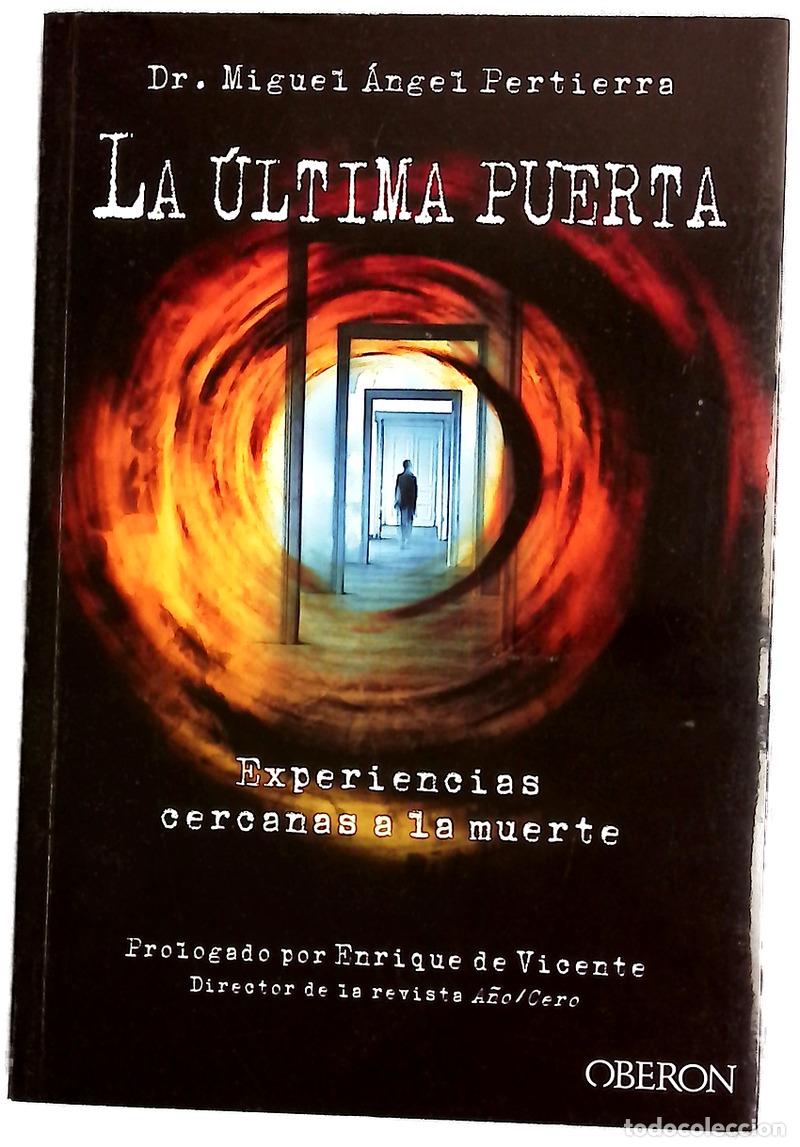 Libros: La &uacute;ltima puerta : experiencias cercanas a la muerte