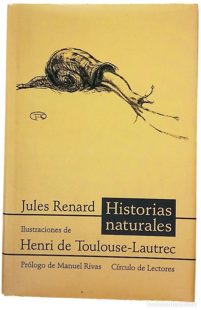 Libros: Historias naturales - Renard, Jules; Toulouse-Lautrec, Henri de; Riambau, Joan
