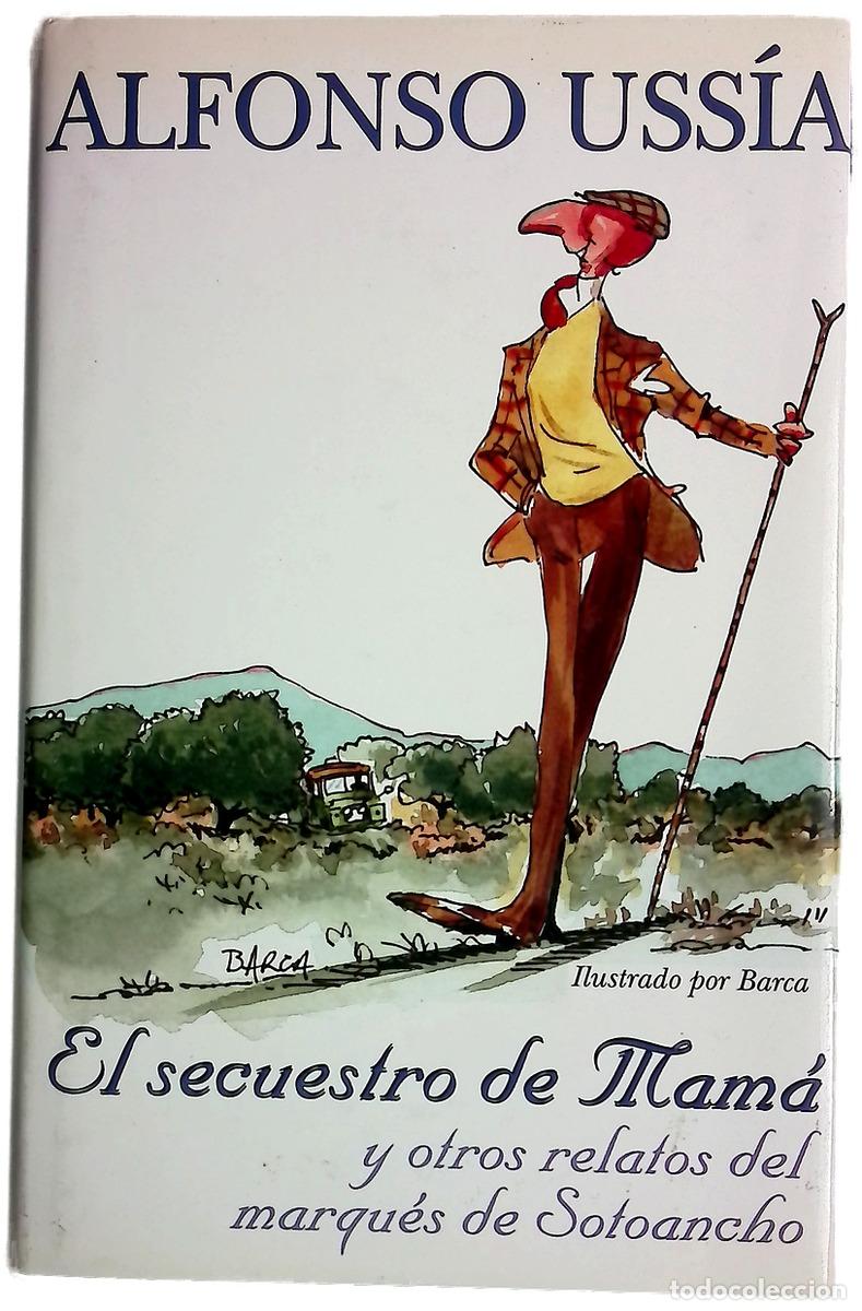 Libros: El secuestro de mam&aacute; y otros relatos del marqu&eacute;s de Sotoancho