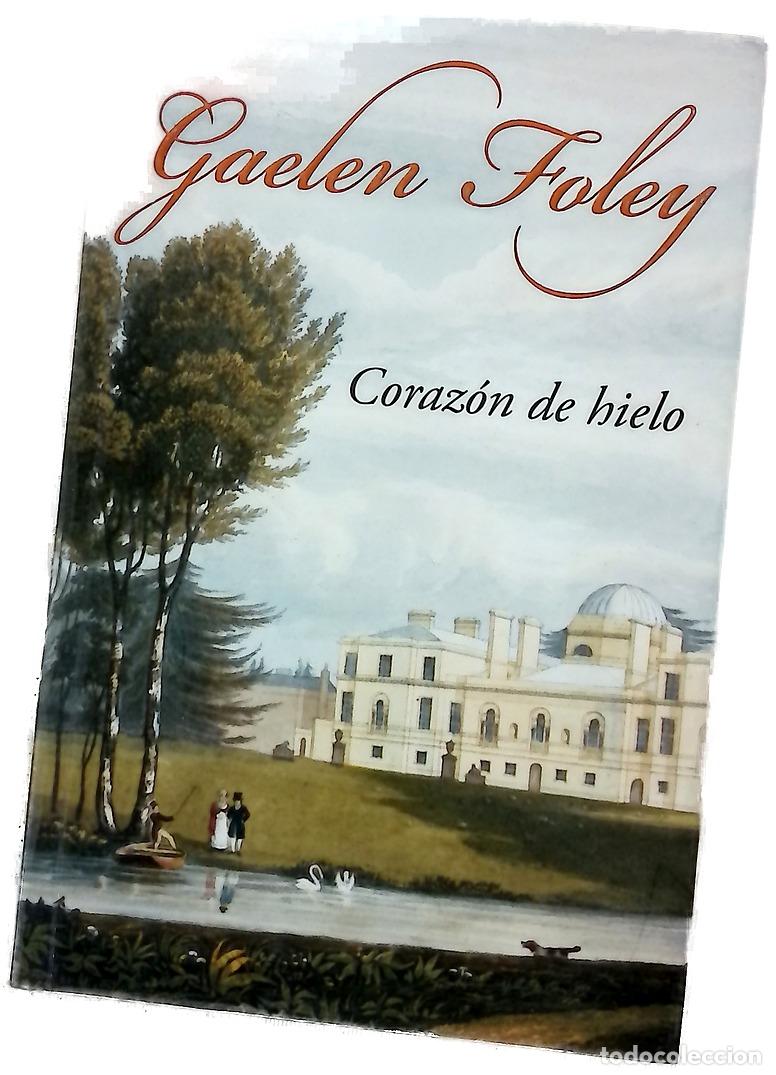 B&uuml;cher: Coraz&oacute;n de hielo - Foley, Gaelen