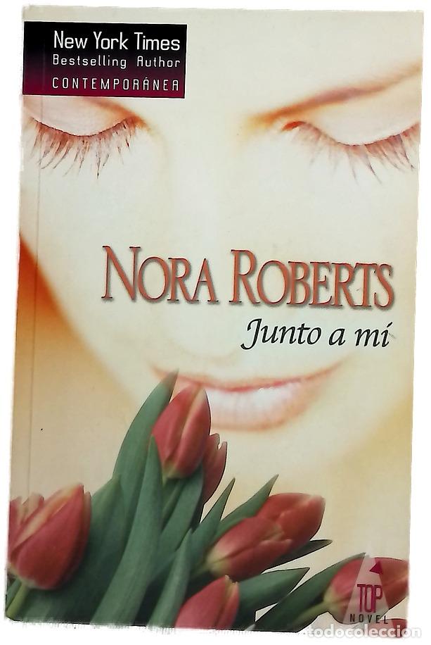 Libros: Junto a m&iacute; - Roberts, Nora
