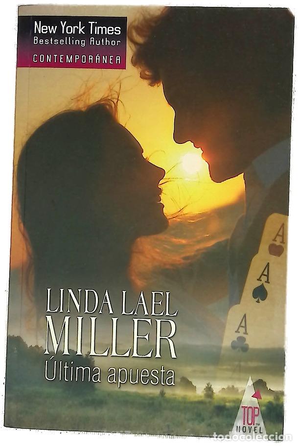 Livres: &Uacute;ltima apuesta - Miller, Linda Lael
