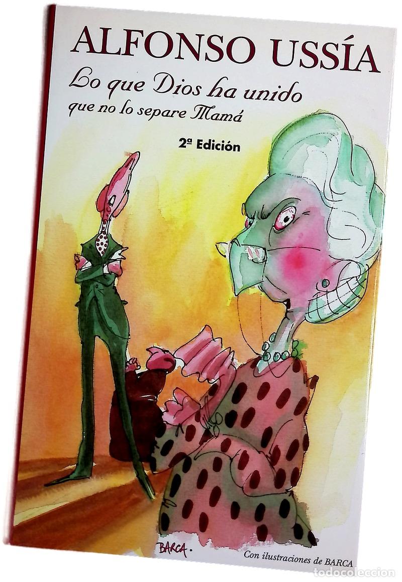 Livres: Lo que Dios ha unido que no lo separe mam&aacute;