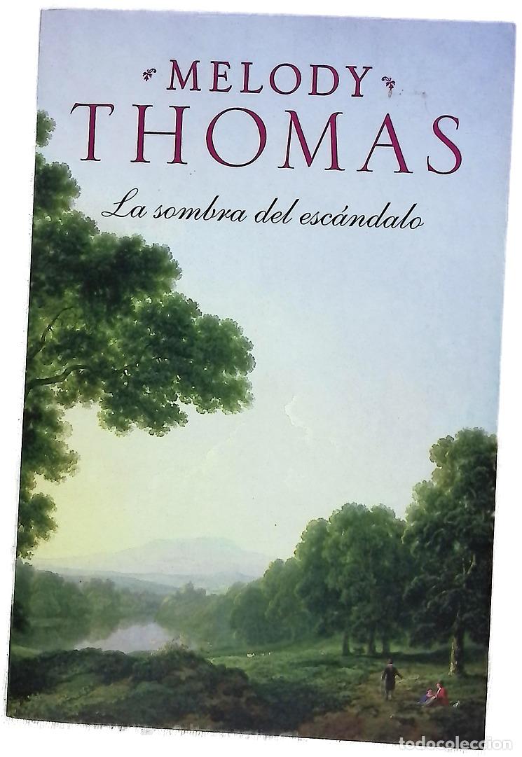 Libros: La sombra del esc&aacute;ndalo - Thomas, Melody