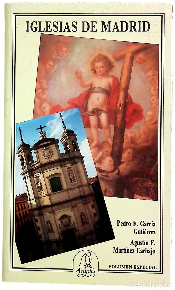 Livres: Iglesias de Madrid - Garc&iacute;a Guti&eacute;rrez, Pedro Francisco; Mart&iacute;nez Carbajo, Agust&iacute;n Francisco