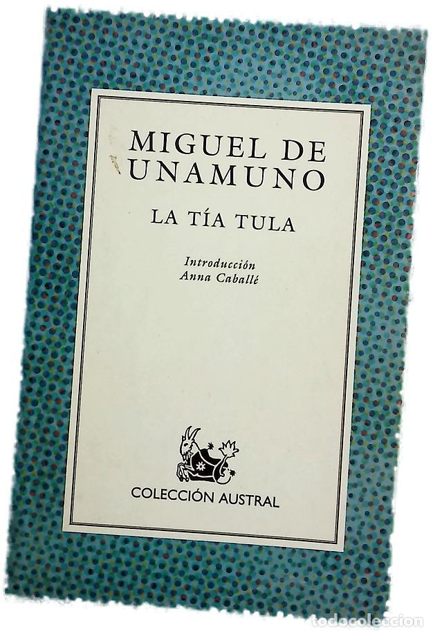 Libros: La t&iacute;a Tula - Unamuno, Miguel de; Caball&eacute;, Anna