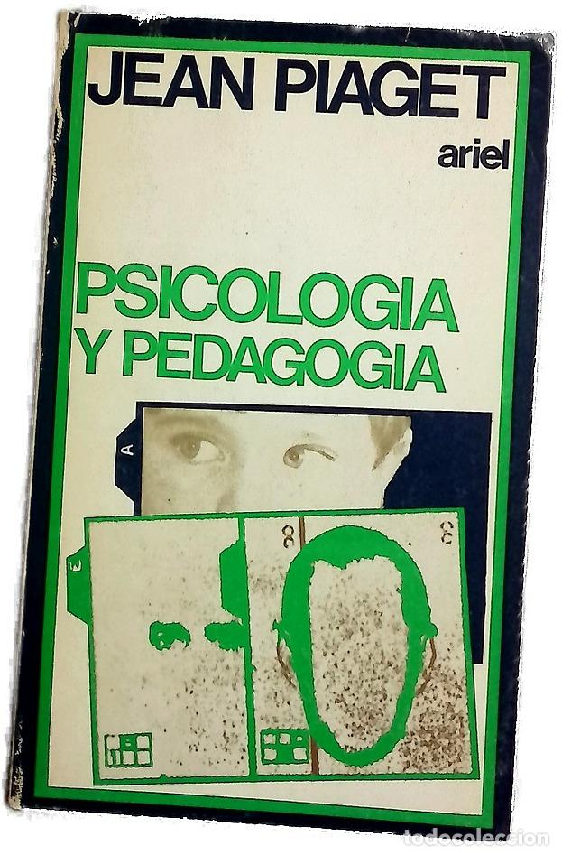 books: Psicolog&iacute;a y Pedagog&iacute;a - Piaget, Jean; Fern&aacute;ndez Buey, Francisco