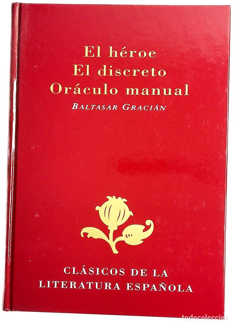 Livres: El h&eacute;roe ; El discreto ; Or&aacute;culo manual : (selecci&oacute;n)