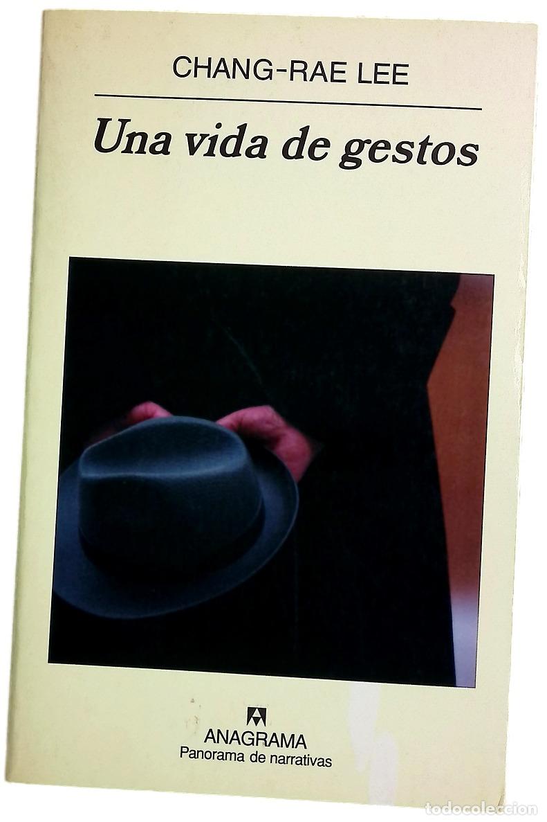 Libros: Una vida de gestos - Chang-rae, Lee