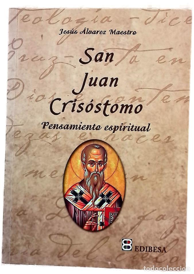 Libros: San Juan Cris&oacute;stomo : pensamiento espiritual