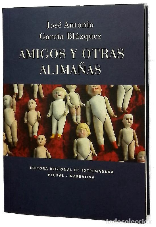 Libros: Amigos y otras alimañas - José Antonio G. Blázquez