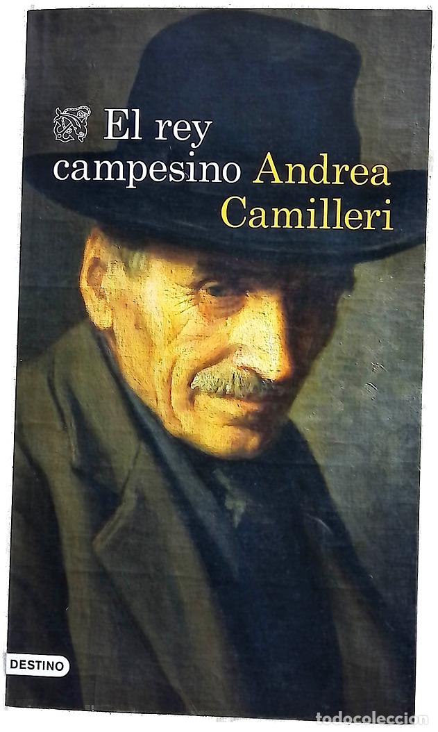 Libros: El rey campesino - Camilleri, Andrea; Vitale, Carlos