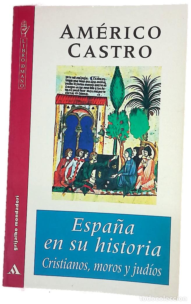 Libros: Espa&ntilde;a en su historia cristianos, moros y jud&iacute;os