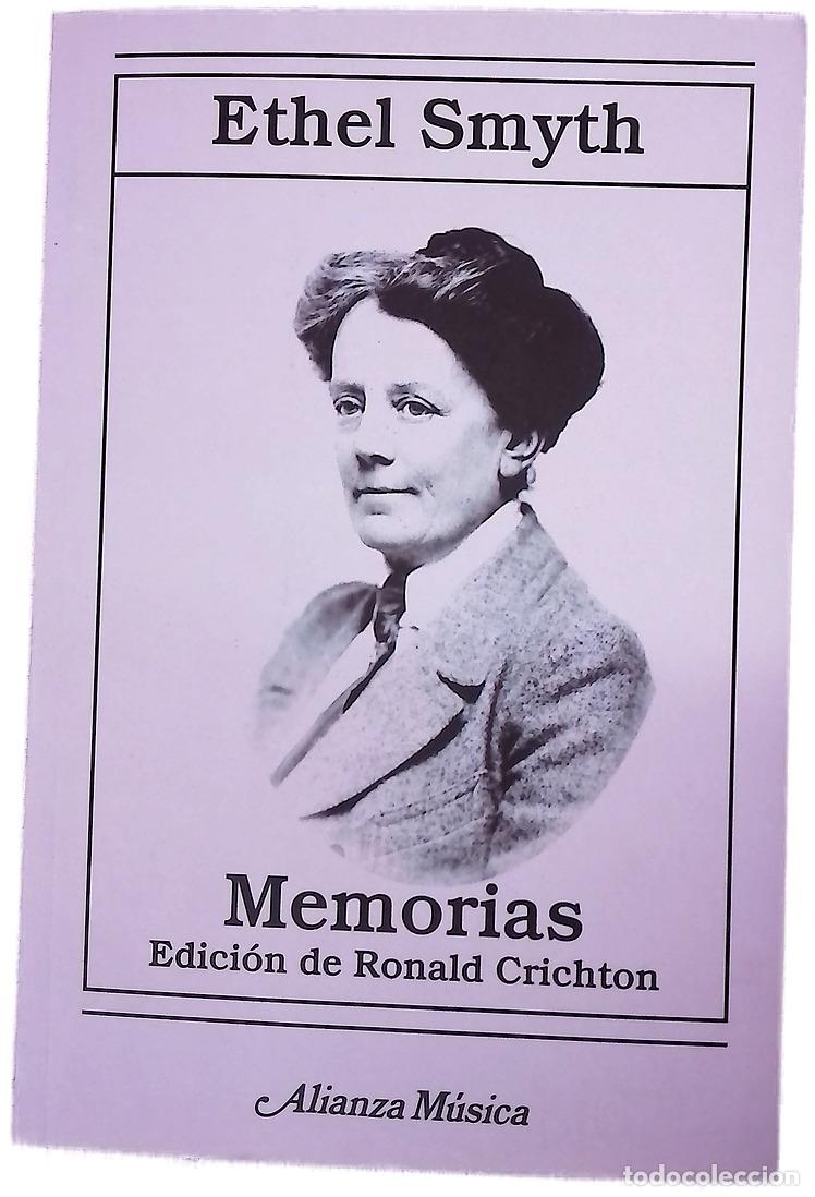 books: Memorias - Smyth, Ethel; Crichton, Ronald; P&eacute;rez Galv&aacute;n, Ana