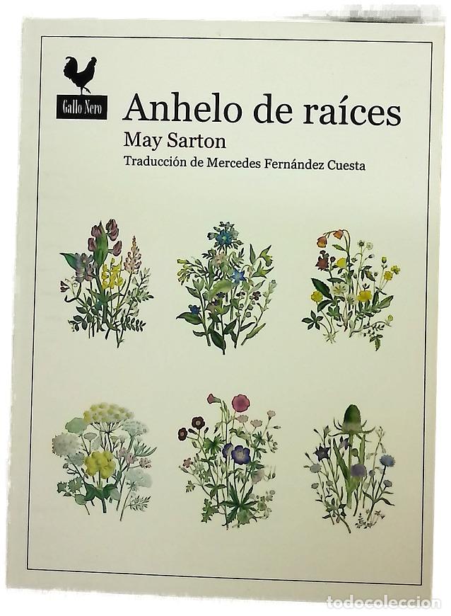 Libros: Anhelo de ra&iacute;ces - Sarton, May; Fern&aacute;ndez Cuesta, Mercedes
