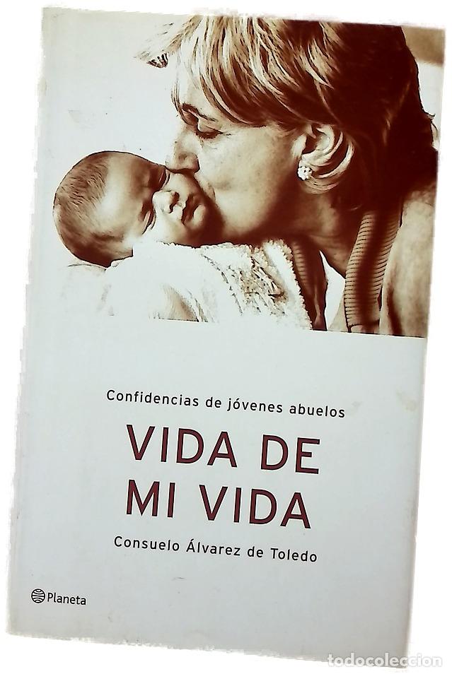 Libros: Vida de mi vida confidencias de j&oacute;venes abuelos