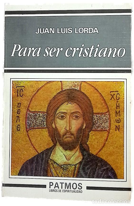Libros: Para ser cristiano - Lorda, Juan Luis