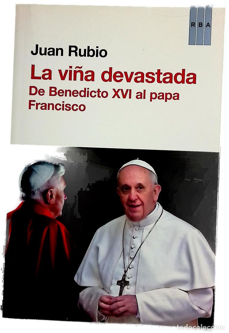 books: La vi&ntilde;a devastada : de Benedicto XVI al papa Francisco