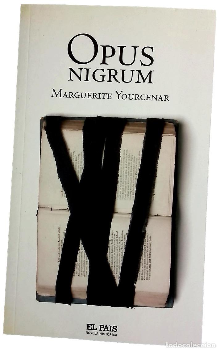 Libros: Opus nigrum - Yourcenar, Marguerite