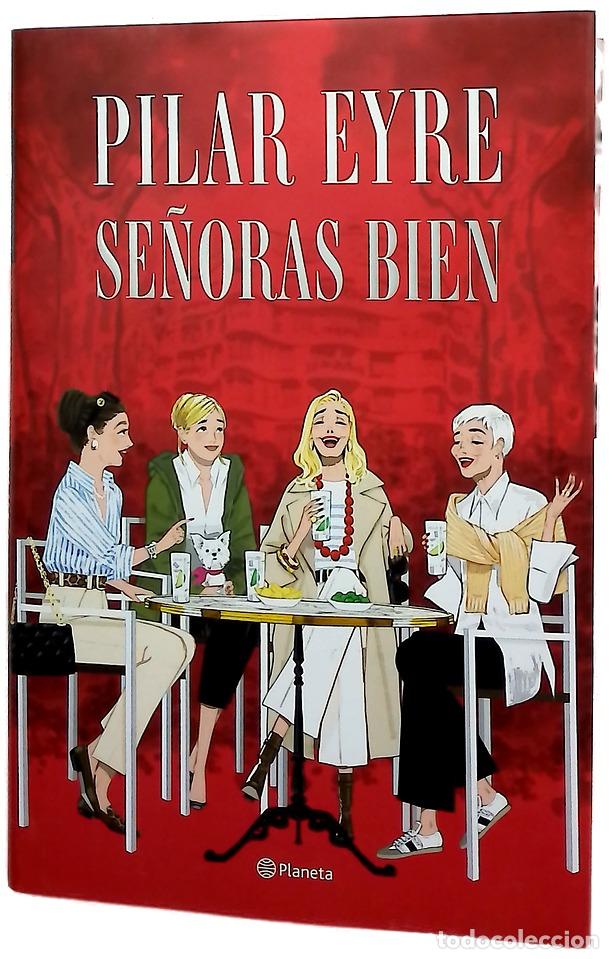Libros: Se&ntilde;oras bien - Eyre, Pilar