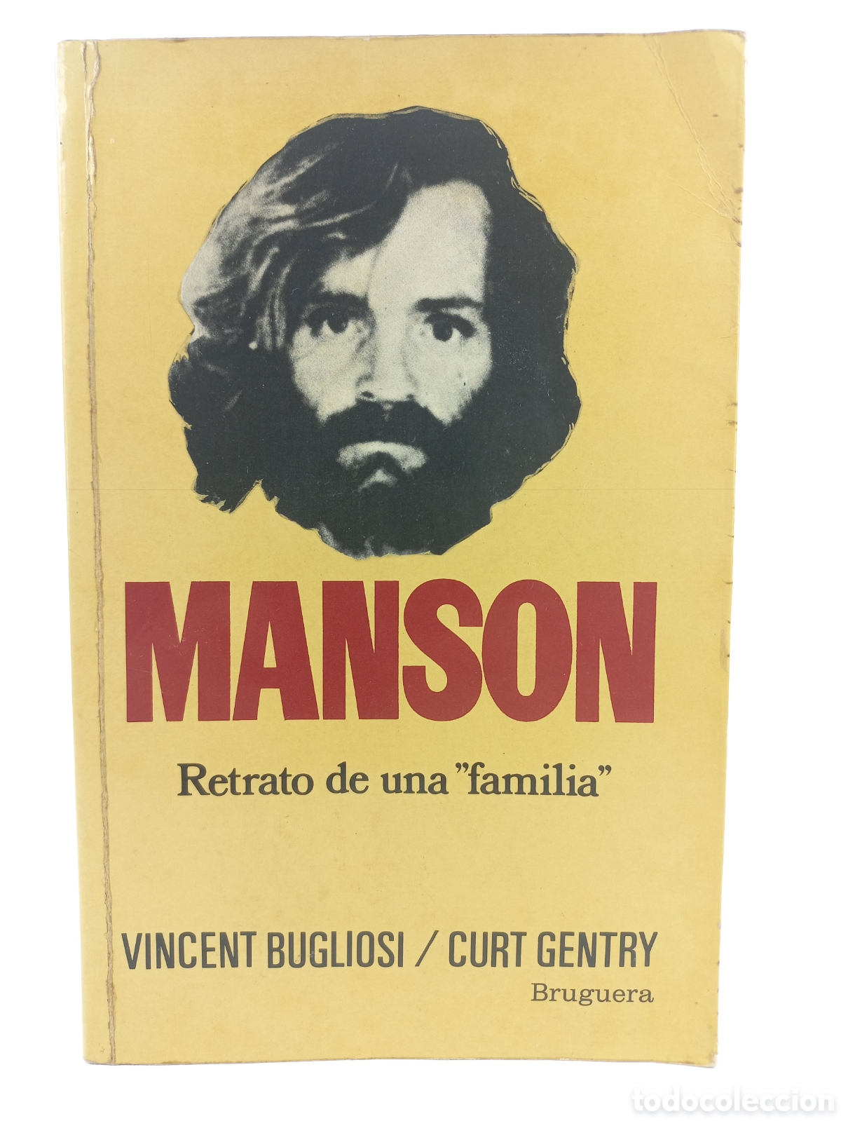Libros: Manson. Retrato de una familia. Blugliosi, Gentry. Bruguera, primera edici&oacute;n, 1976. Ilustrado.