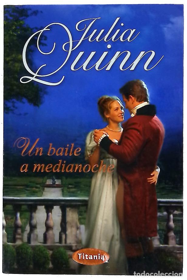 Libros: Un baile a medianoche - Quinn, Julia