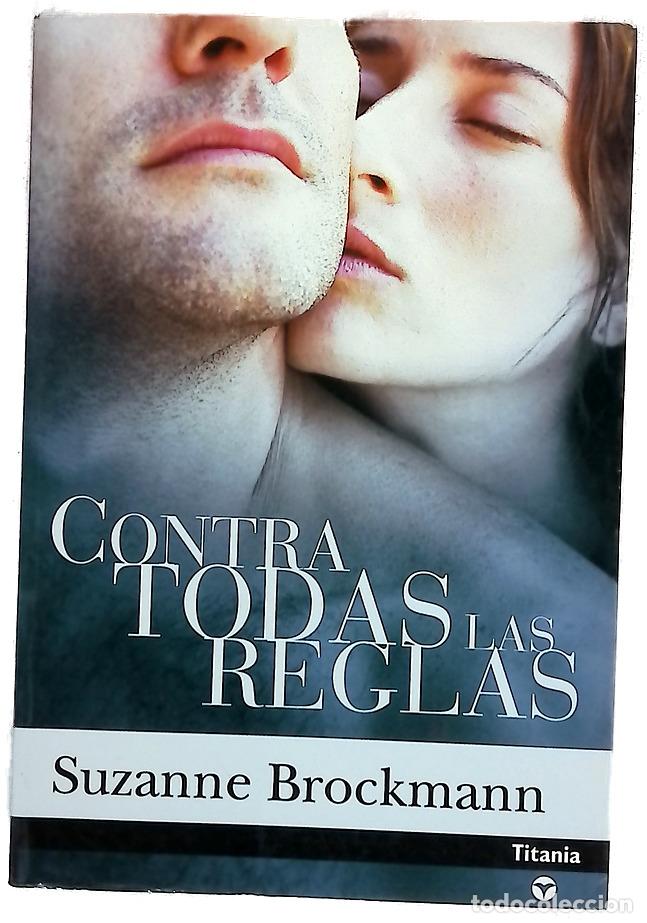 Libros: Contra todas las reglas - Brockmann, Suzanne