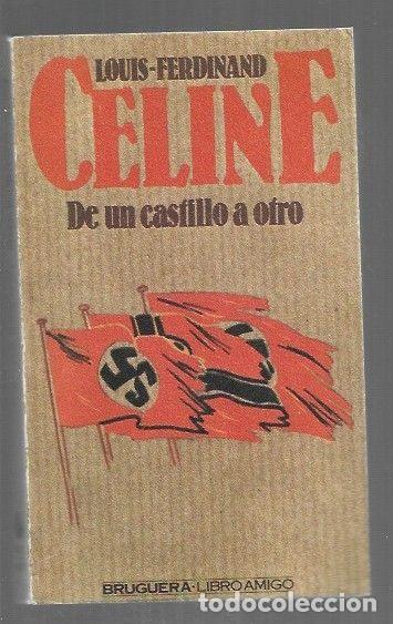 Libri di seconda mano: DE UN CASTILLO A OTRO - CELINE, LOUIS-FERDINAND