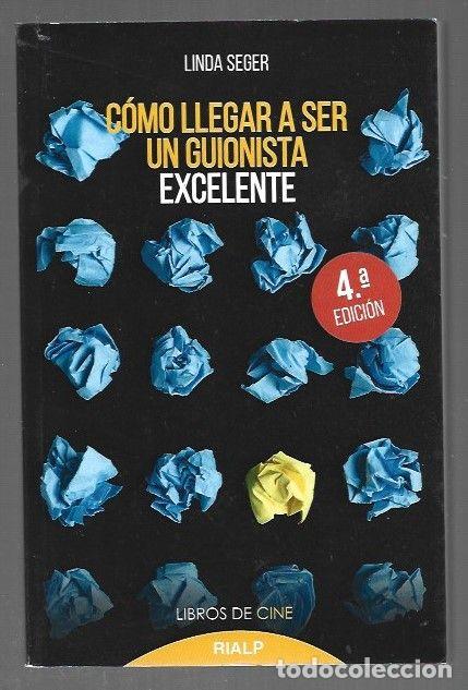 Libri di seconda mano: COMO LLEGAR A SER UN GUIONISTA EXCELENTE - SEGER, LINDA