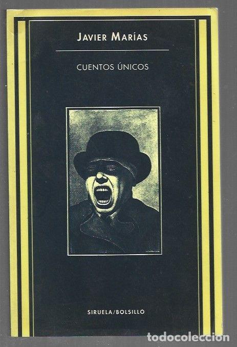 B&uuml;cher: CUENTOS UNICOS - MARIAS, JAVIER (EDICION)