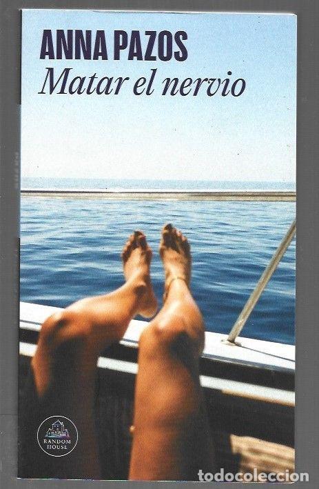 Livres: MATAR EL NERVIO - PAZOS, ANNA