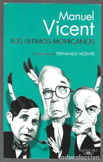 books: ULTIMOS MOHICANOS - LOS - VICENT, MANUEL (ILUSTRACIONES FERNANDO VICENTE)