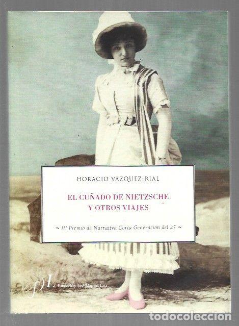 books: CU&Ntilde;ADO DE NIETZSCHE Y OTROS VIAJES - EL - VAZQUEZ-RIAL, HORACIO