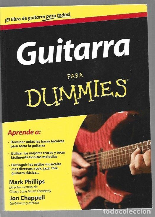 books: GUITARRA PARA DUMMIES - PHILLIPS, MARK Y JON CHAPPELL