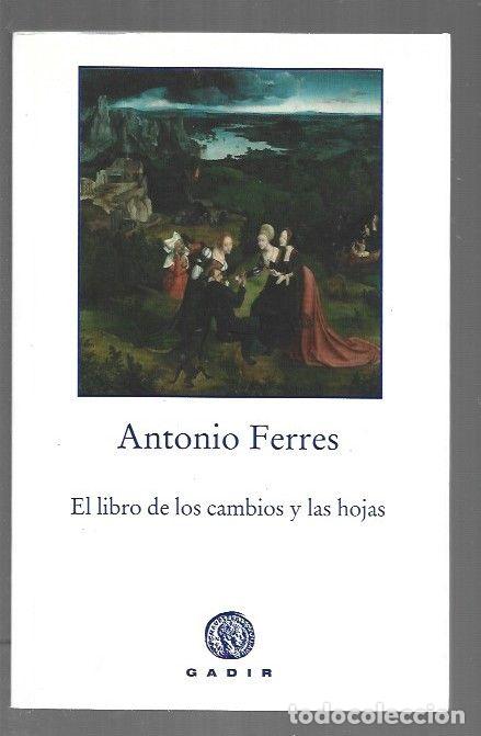 Livros em segunda m&atilde;o: LIBRO DE LOS CAMBIOS Y LAS HOJAS - EL - FERRES, ANTONIO