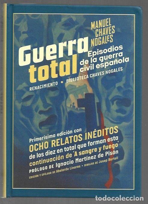 Libri di seconda mano: GUERRA TOTAL. EPISODIOS DE LA GUERRA CIVIL ESPA&Ntilde;OLA - CHAVES NOGALES, MANUEL
