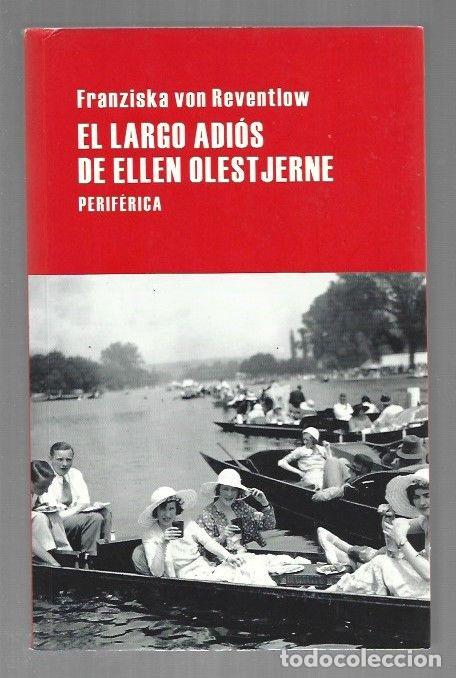 Livres: LARGO ADIOS DE ELLEN OLESTJERNE - EL - REVENTLOW, FRANZISKA VON