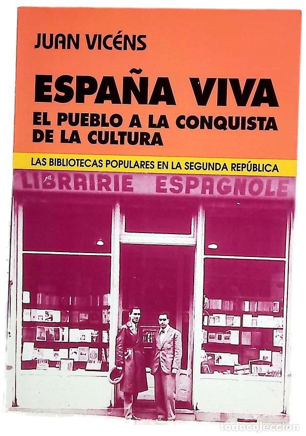 Libros: Espa&ntilde;a viva el pueblo a la conquista de la cultura